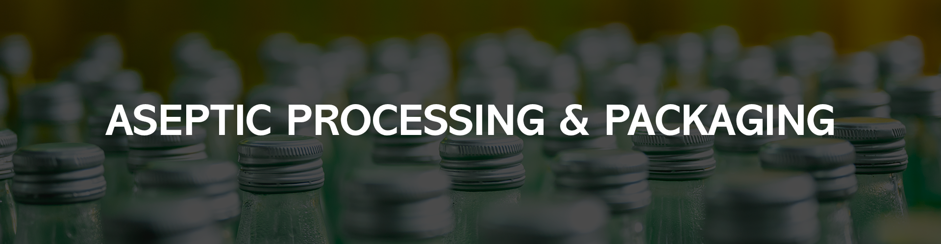 Aseptic Processing & Packaging