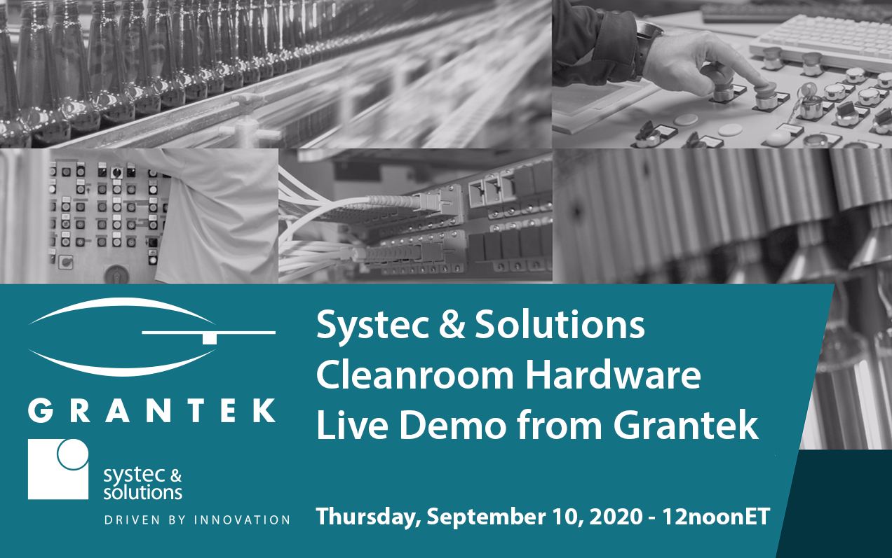 Systec & Solutions Cleanroom Hardware Live Demo from Grantek | Sept. 10, 2020