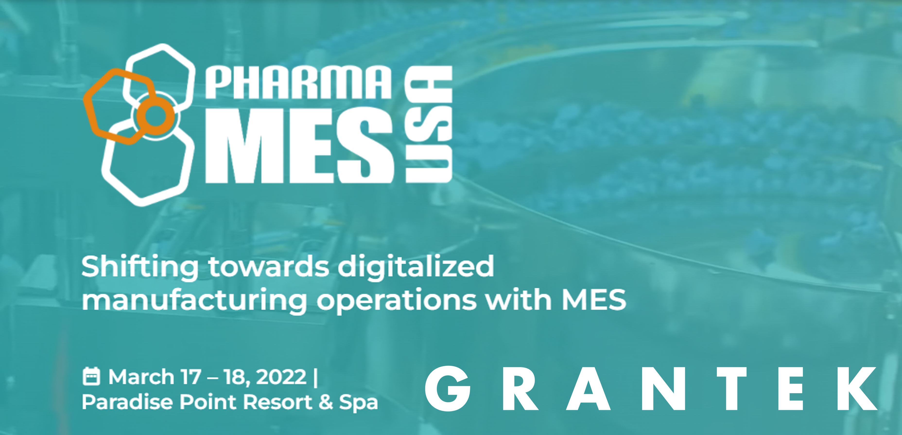 Grantek to Exhibit at the 2022 Pharma MES USA Show in San Diego, CA