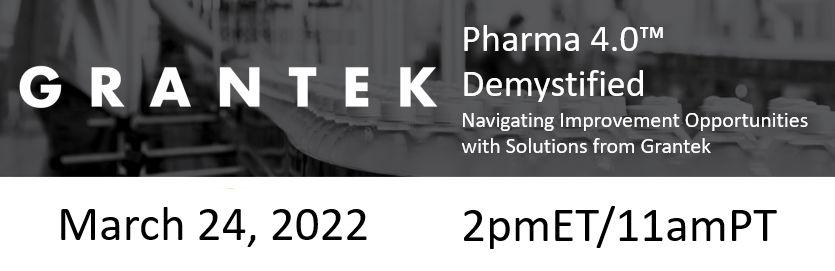 Pharma 4.0™ Demystified: Navigating Improvement Opportunities with Solutions from Grantek