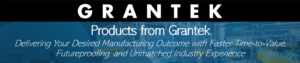 Products from Grantek: Delivering Your Desired Manufacturing Outcome with Faster Time-to-Value, Futureproofing, and Unmatched Industry Experience Blog Image