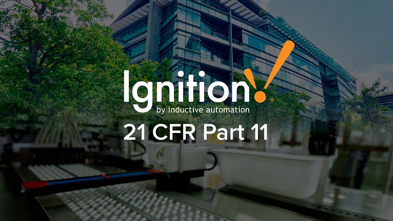 Grantek’s Bryon Hayes Co-Authors Inductive Automation’s “21 CFR Part 11 and Pharmaceutical Best Practices with Ignition” Guide
