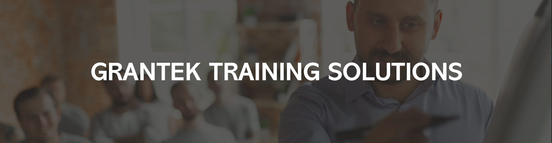 Transform Performance with Grantek’s Training Solutions