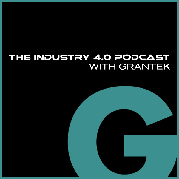 Preview: Season 3 of The Industry 4.0 Podcast with Grantek