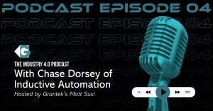 Attainable & Affordable Digital Transformation: Lessons from Inductive Automation’s Chase Dorsey on The Industry 4.0 Podcast with Grantek Blog Image