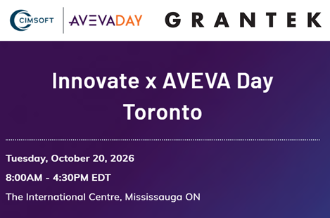 Grantek to Exhibit and Present at CIMSOFT’s Innovate x AVEVA Day 2026 in Mississauga, ON Blog Image